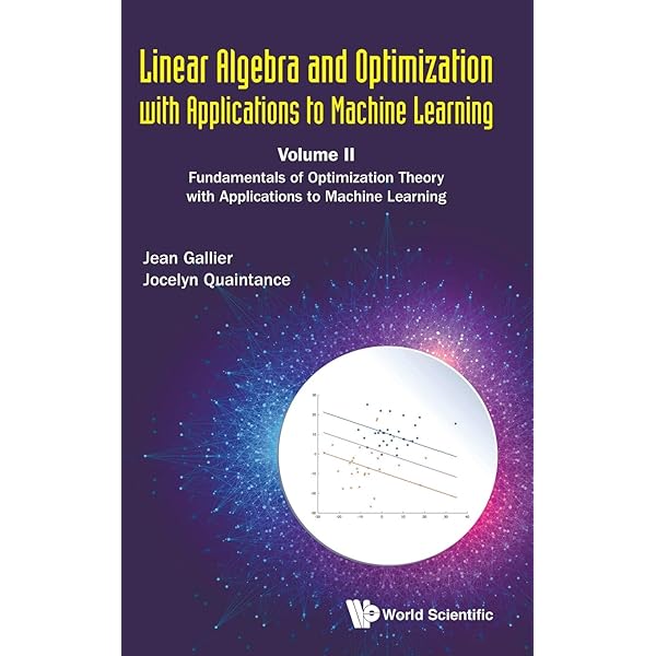 Linear Algebra and Optimization with Applications to Machine